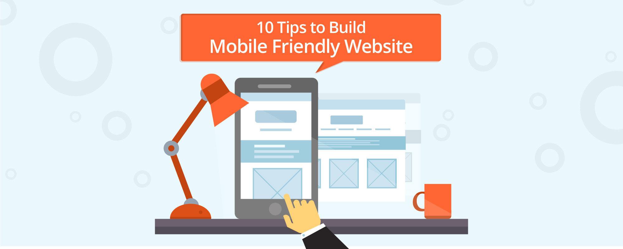 How To Build User Friendly Mobile Website? 10 Super Tips From Experts