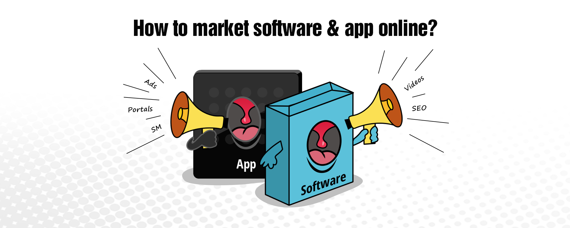 How to Promote Your Software & App Online?