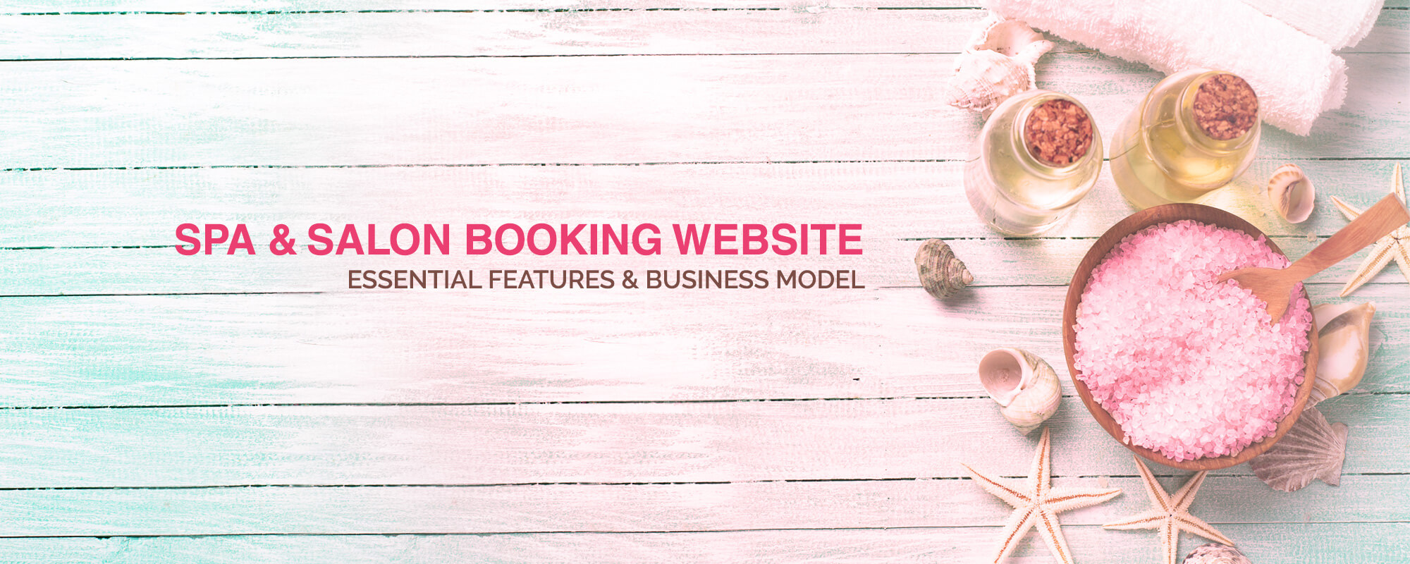 Spa & Salon Booking Websites with These Script Features are a Huge HIT