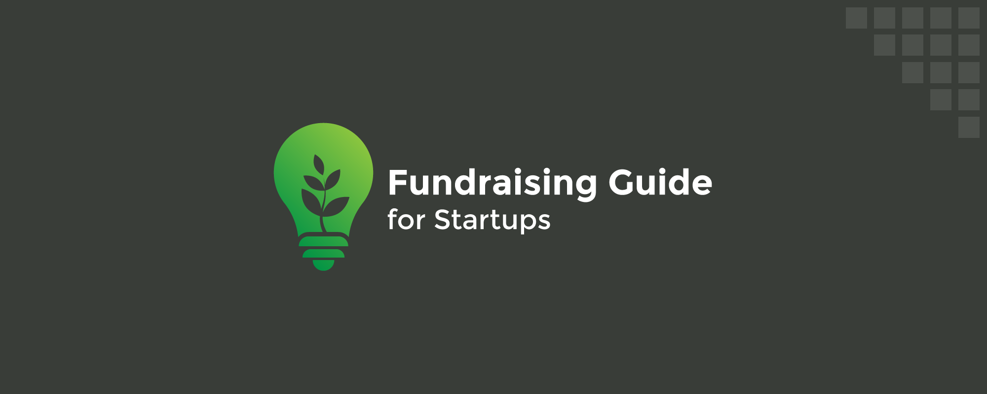 A Fundraising Guide for Startups to Find the Right Investor