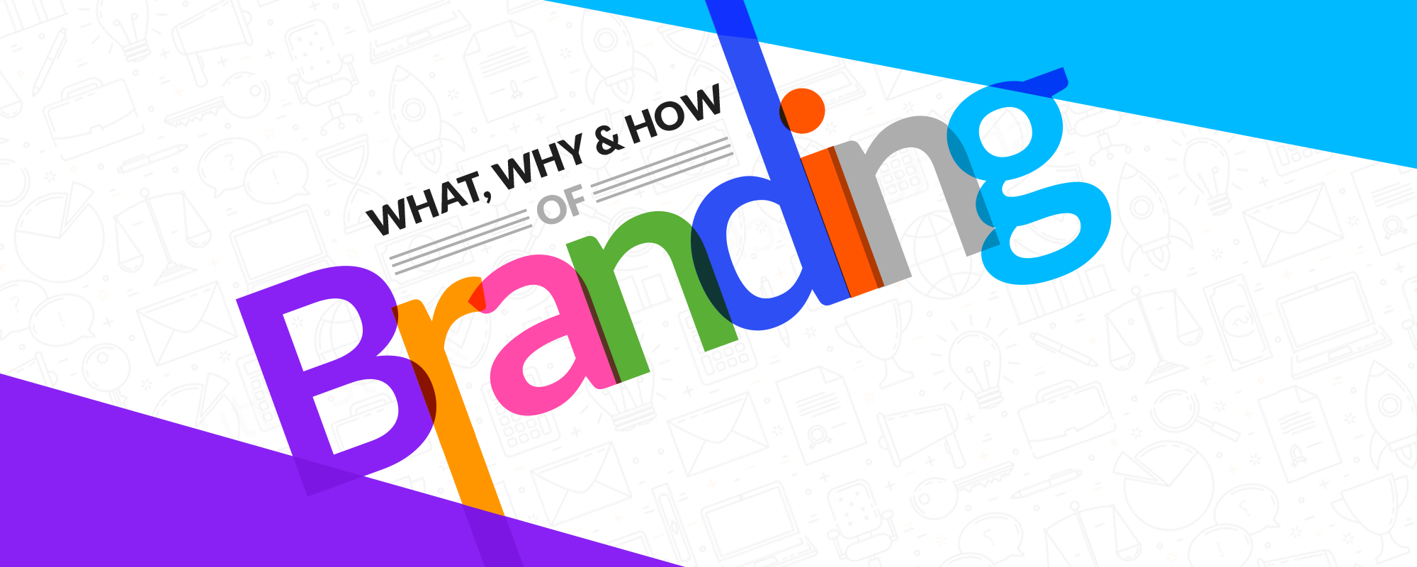 Beginners Guide on Branding That Even Experts Will Find Useful