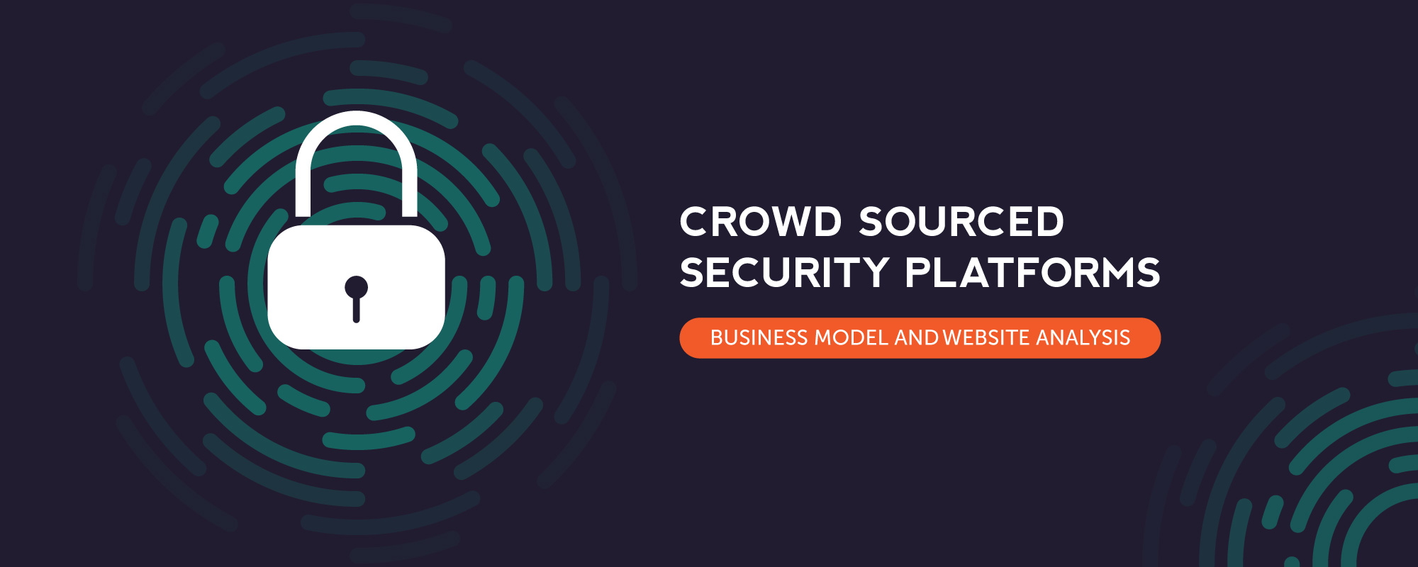 Capitalize on the Rising Demand of Crowd-sourced Security Platforms with This Detailed Website Features Analysis