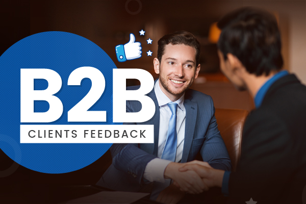 B2B Clients Feedback