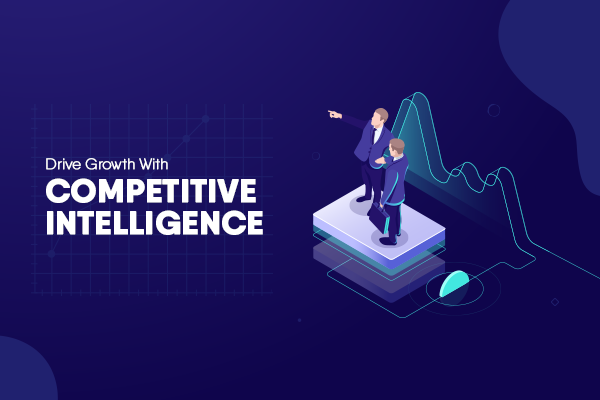 drive-growth-with-competitive-intelligence