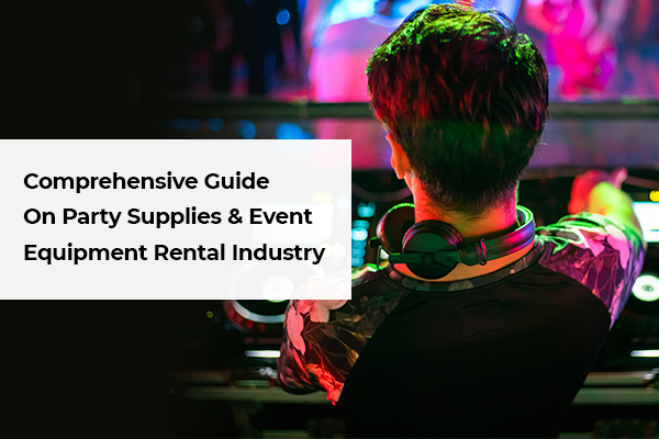 Party Supplies Event Equipment Rental Business Online