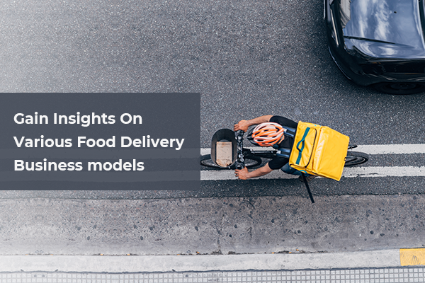 types of business models to start a food delivery business