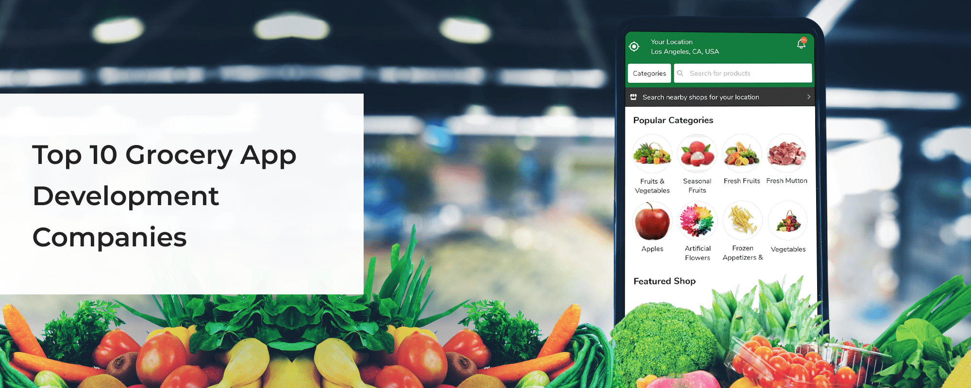 Top 10 Grocery App Development Companies